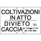 divieto di caccia - coltivazioni in atto