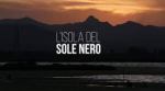 L’Isola del Sole&nbsp;Nero